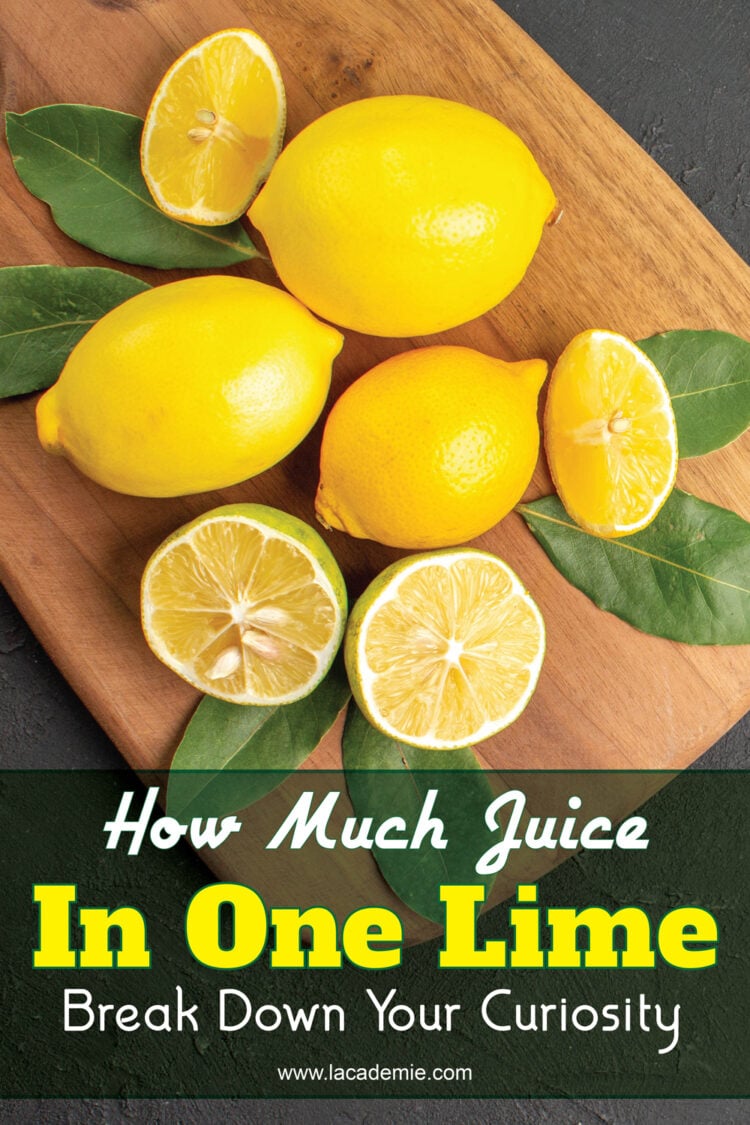 How Much Juice In One Lime Break Down Your Curiosity In 2023