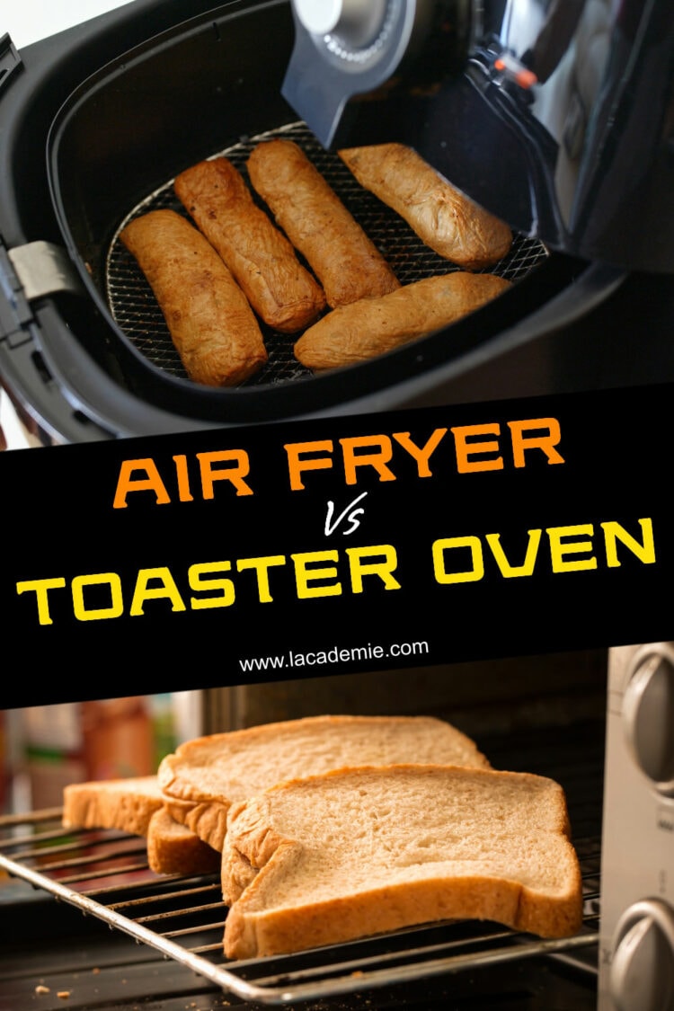 Air Fryer Vs. Toaster Oven: Core Differences Explained 2024