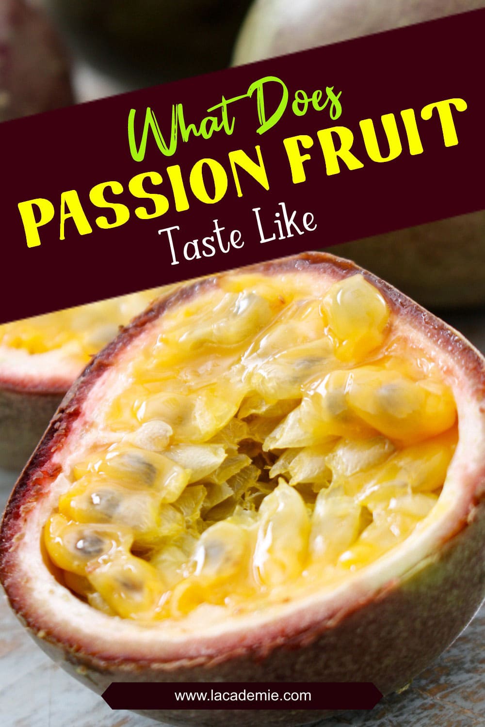 What Does Passion Fruit Taste Like A Tropical Guide 2024 3618