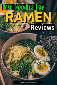 Top 10 Best Noodles For Ramen Reviews 2023