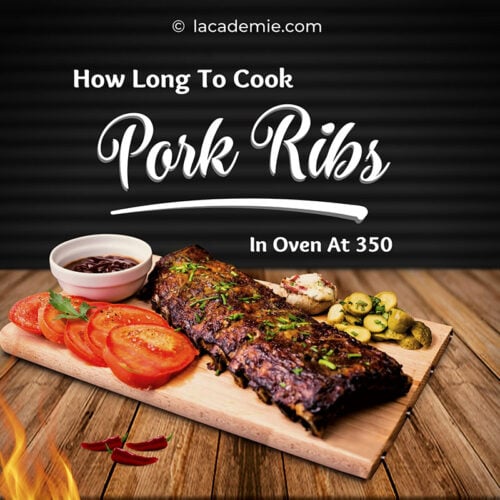 Cooking Pork Ribs in Oven at 350 Degrees Time and Tips for 2024