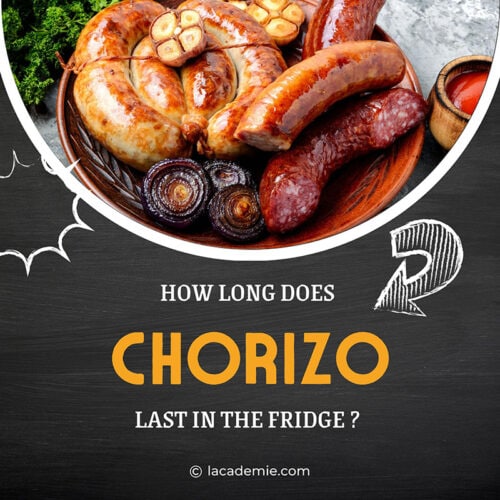 How Long Does Chorizo Last In The Fridge Storage Guide 2024