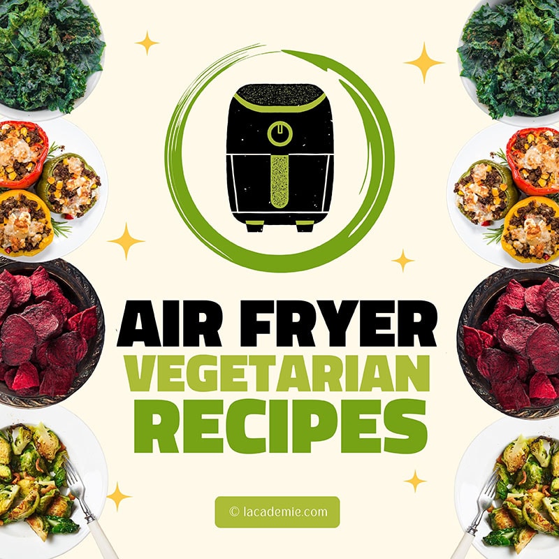 Air Fryer Vegetarian Recipe