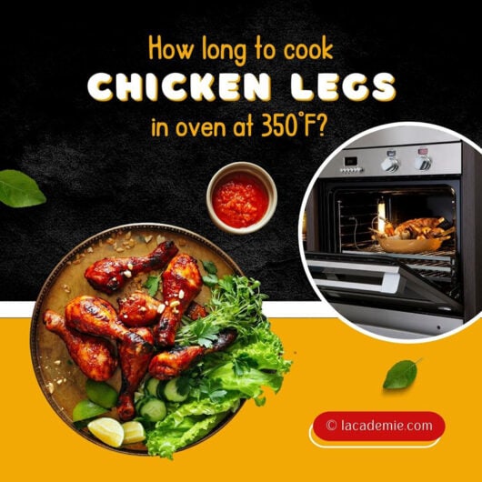 how-long-to-cook-chicken-legs-in-oven-at-350-tips-for-2023