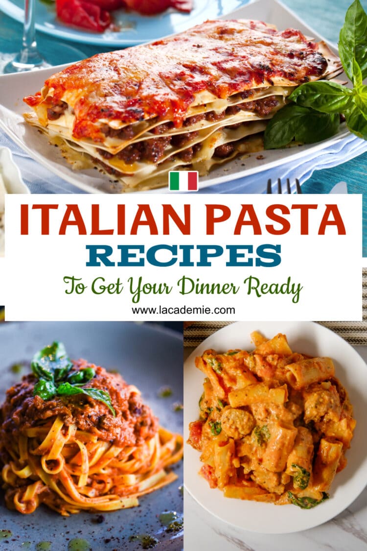 25+ Italian Pasta Recipes To Get Your Dinner Ready In 2023