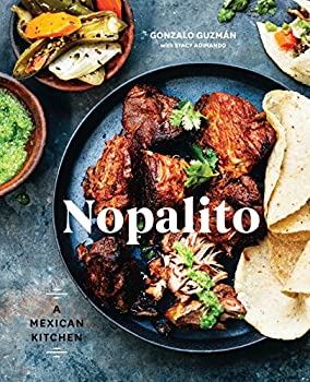 Nopalito A Mexican Kitchen Book